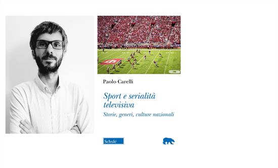 Paolo Carelli Publishes a New Book on Sport and Scripted Television